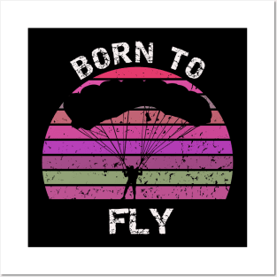 Born To Fly - Base jump sunset design Posters and Art